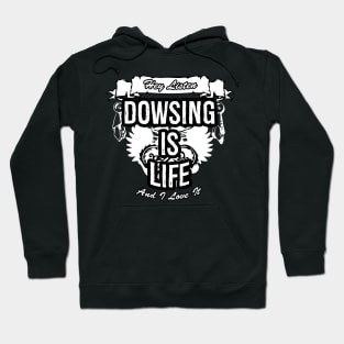 Dowing Is Life Creative Job Typography Design Hoodie